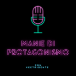 Manie di Protagonismo Manie di Protagonismo